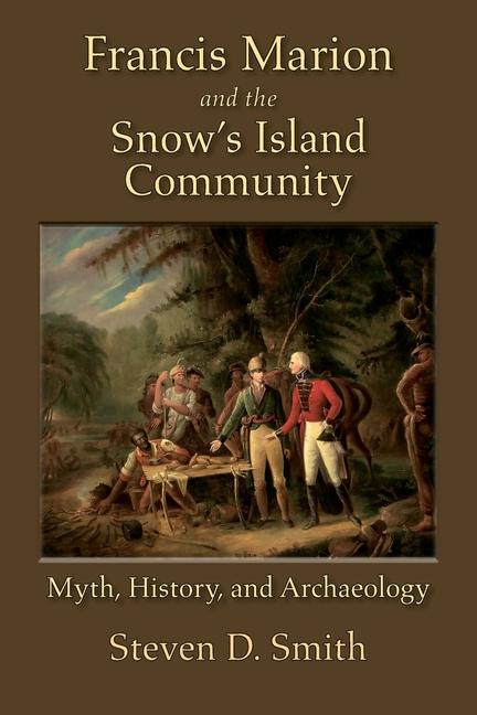 Francis Marion and the Snow‘s Island Community