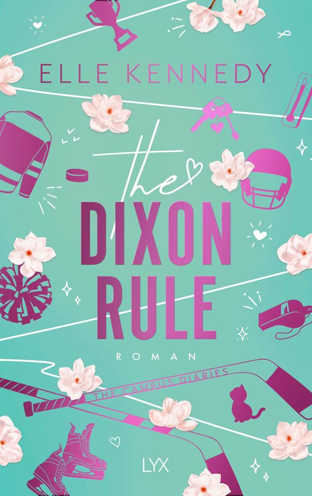 Elle Kennedy. The Dixon Rule. Taschenbuch - Bild 5
