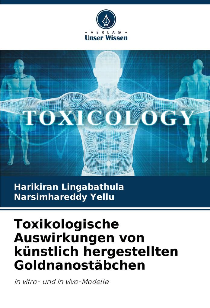 Toxikologische Auswirkungen von künstlich hergestellten Goldnanostäbchen