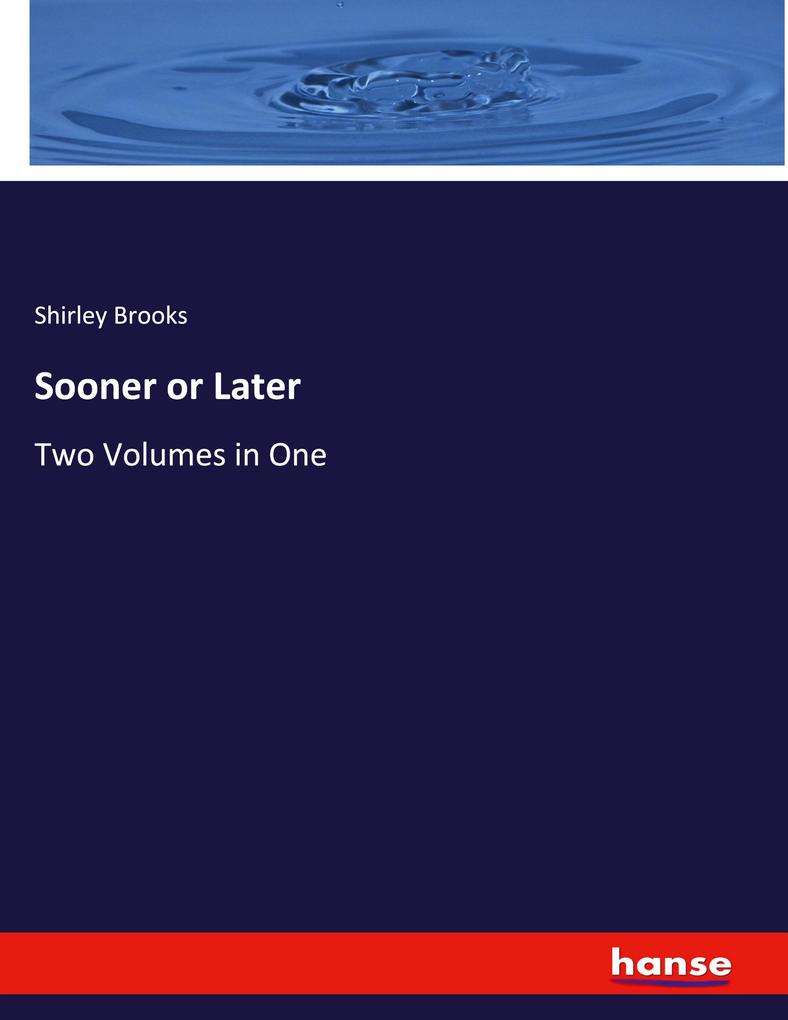Sooner or Later