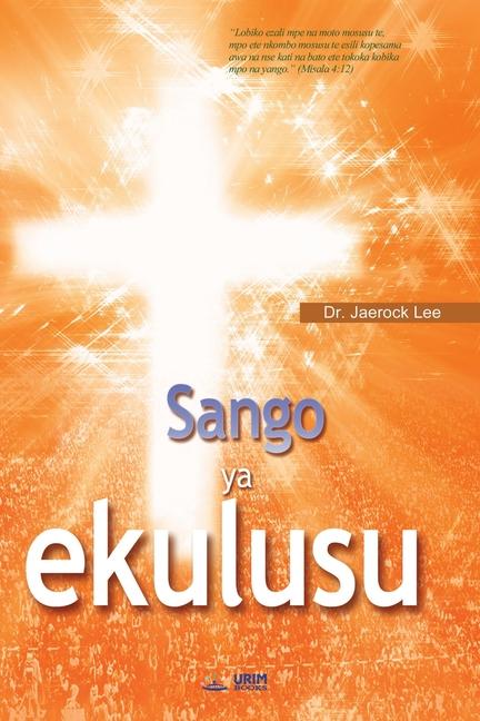 Sango ya ekulusu(Lingala Edition)