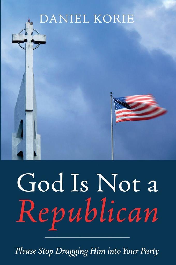 God Is Not a Republican