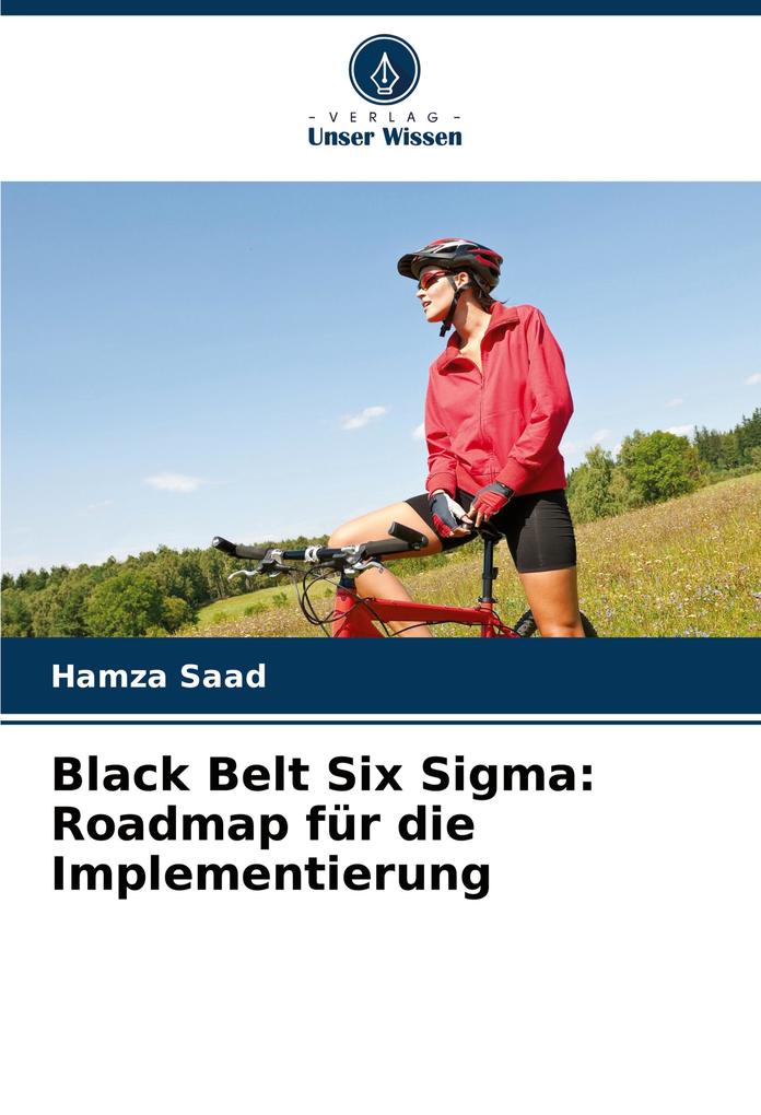 Black Belt Six Sigma: Roadmap für die Implementierung
