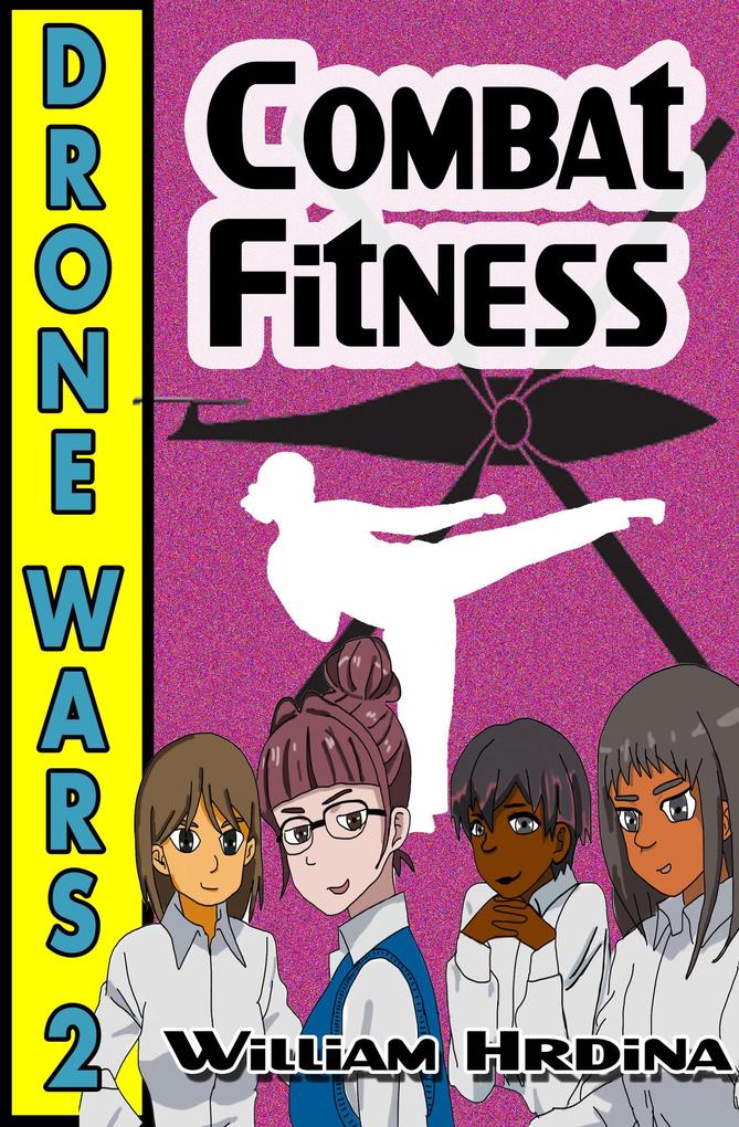 Drone Wars - Issue 2 - Combat Fitness (The Drone Wars #2)