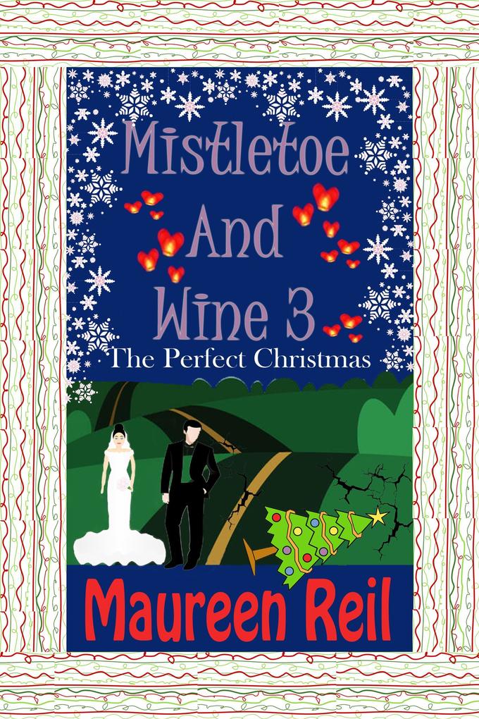 Mistletoe and Wine 3 (Christmas Comedy Trilogy #3)