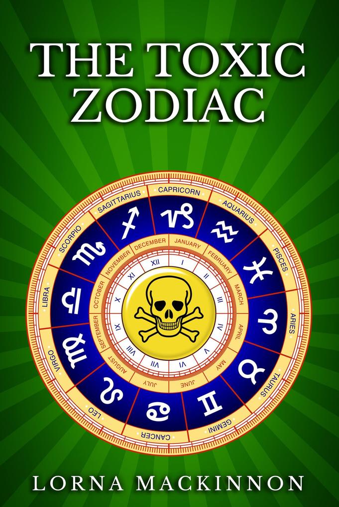 The Toxic Zodiac