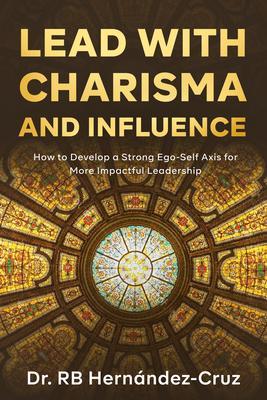 Lead with Charisma and Influence