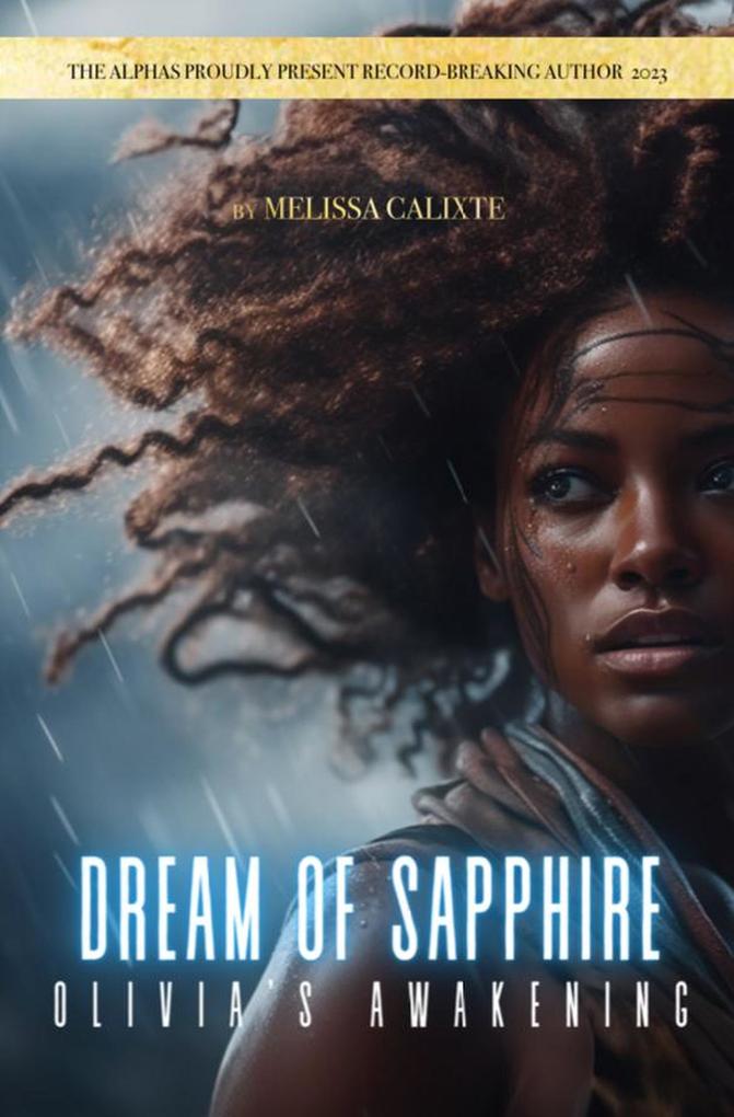 Dream of Sapphire: Olivia‘s Awakening