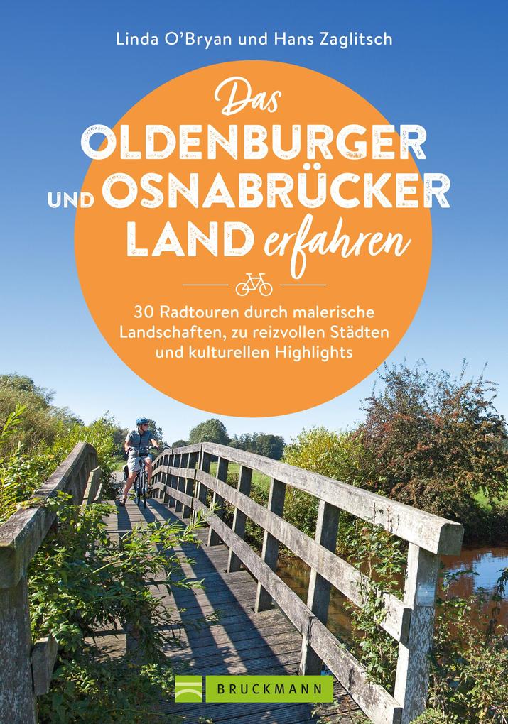 Das Oldenburger und Osnabrücker Land erfahren 30 Radtouren durch malerische Landschaften zu reizvollen Städten und kulturellen Highlights