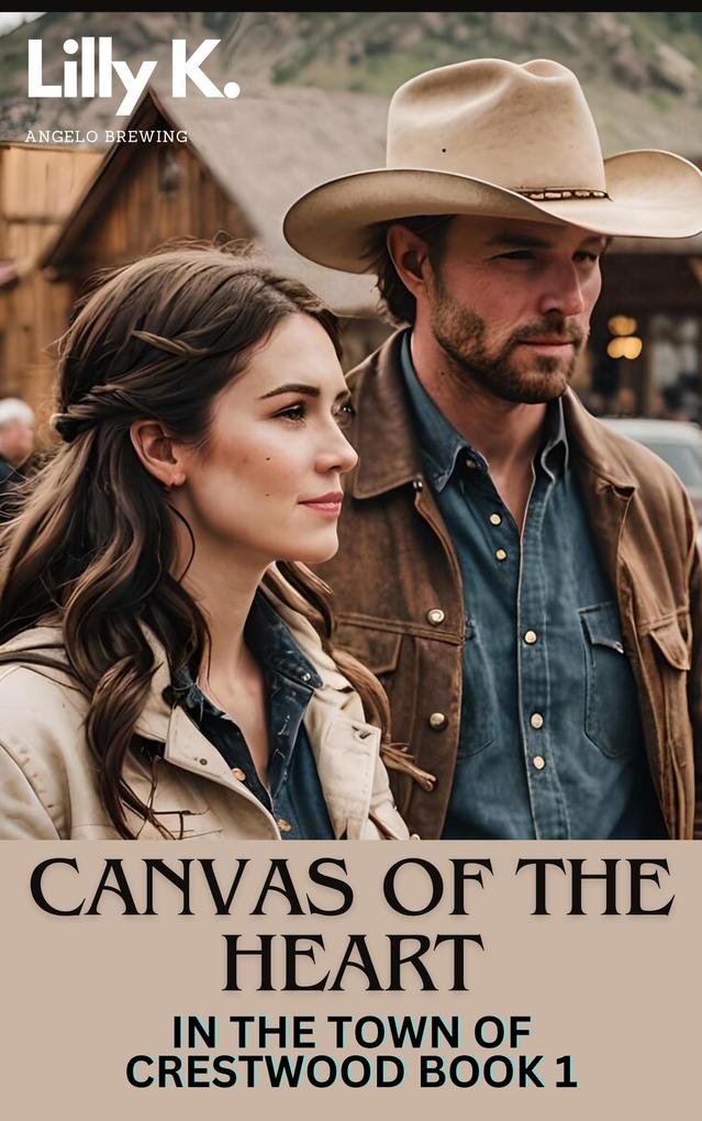 Canvas of the Heart (In the Town of Crestwood)