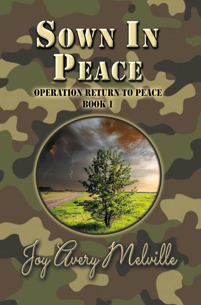 Sown In Peace (Operation Return To Peace #1)