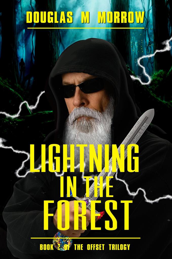 Lightning In The Forest (The Offset Series #2)