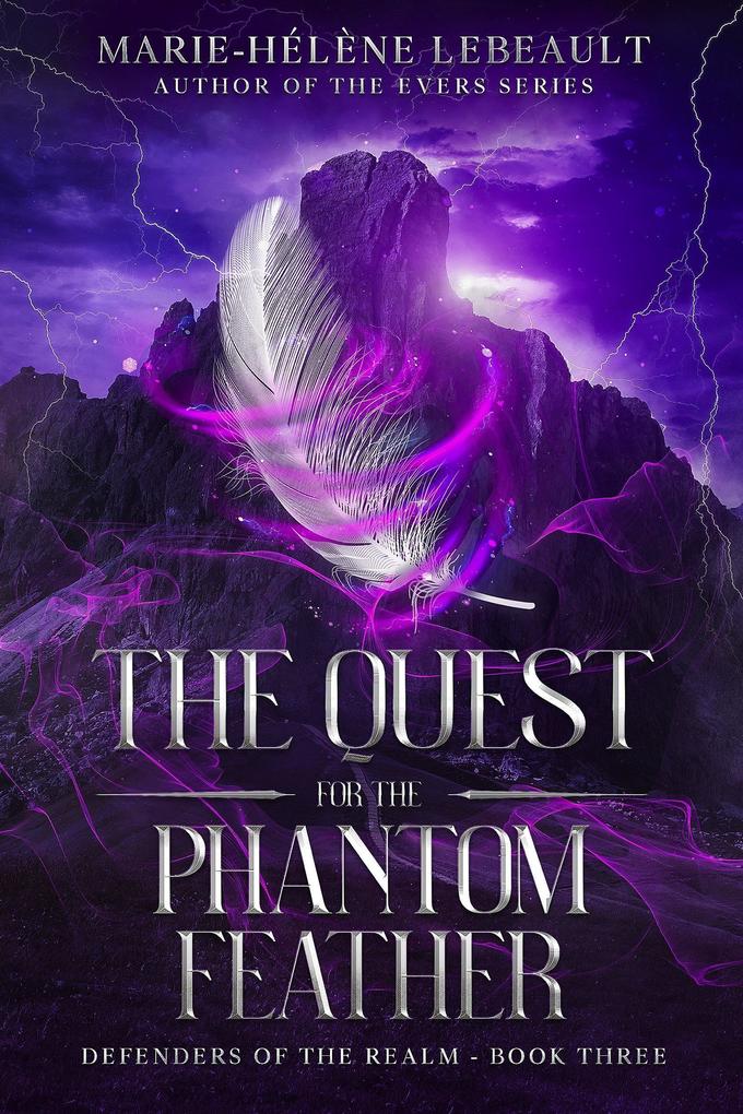 The Quest for the Phantom Feather (Defenders of the Realm #3)
