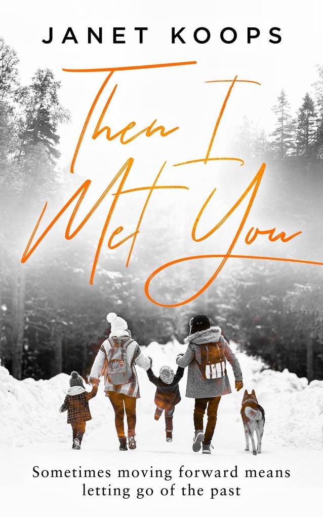 Then I Met You (Lost and Found Family #4)