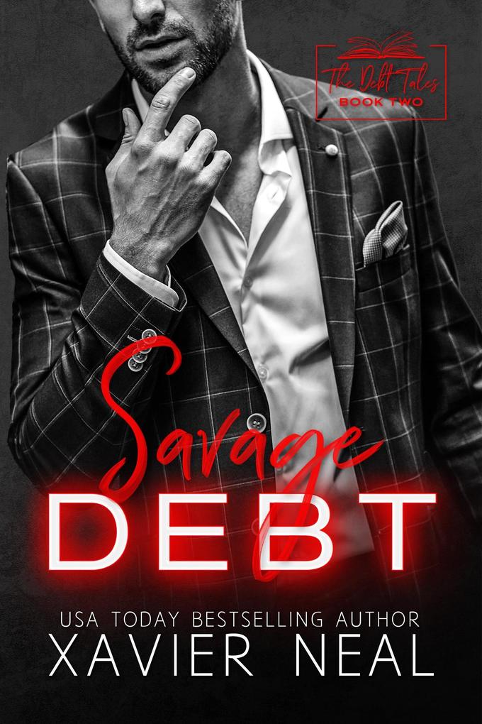 Savage Debt: (The Debt Tales #2)