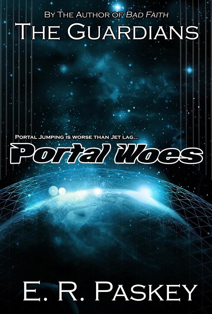 Portal Woes (The Guardians: Book 2)