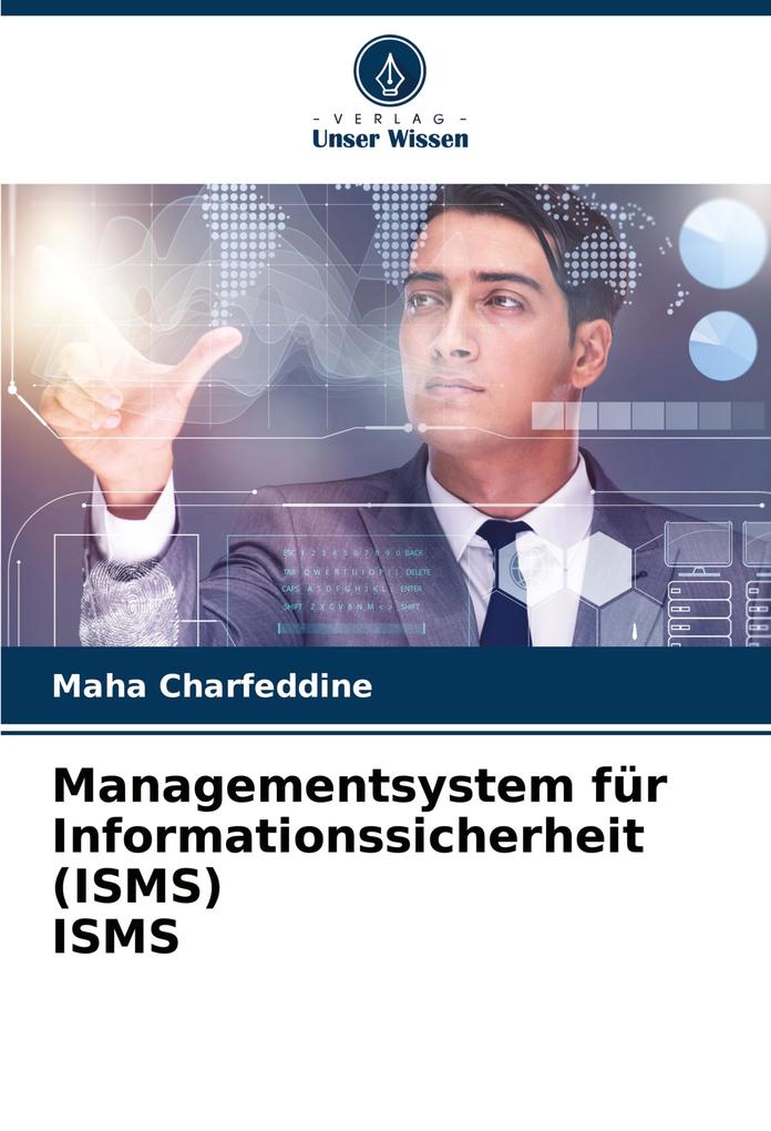 Managementsystem für Informationssicherheit (ISMS) ISMS