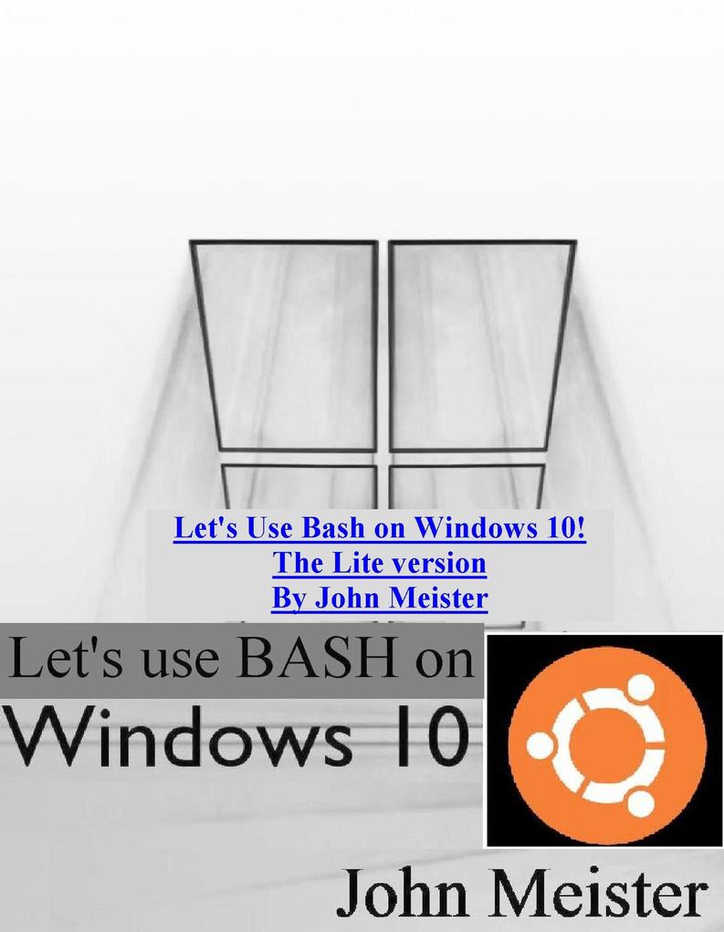 Let‘s Use Bash on Windows 10! The Lite version