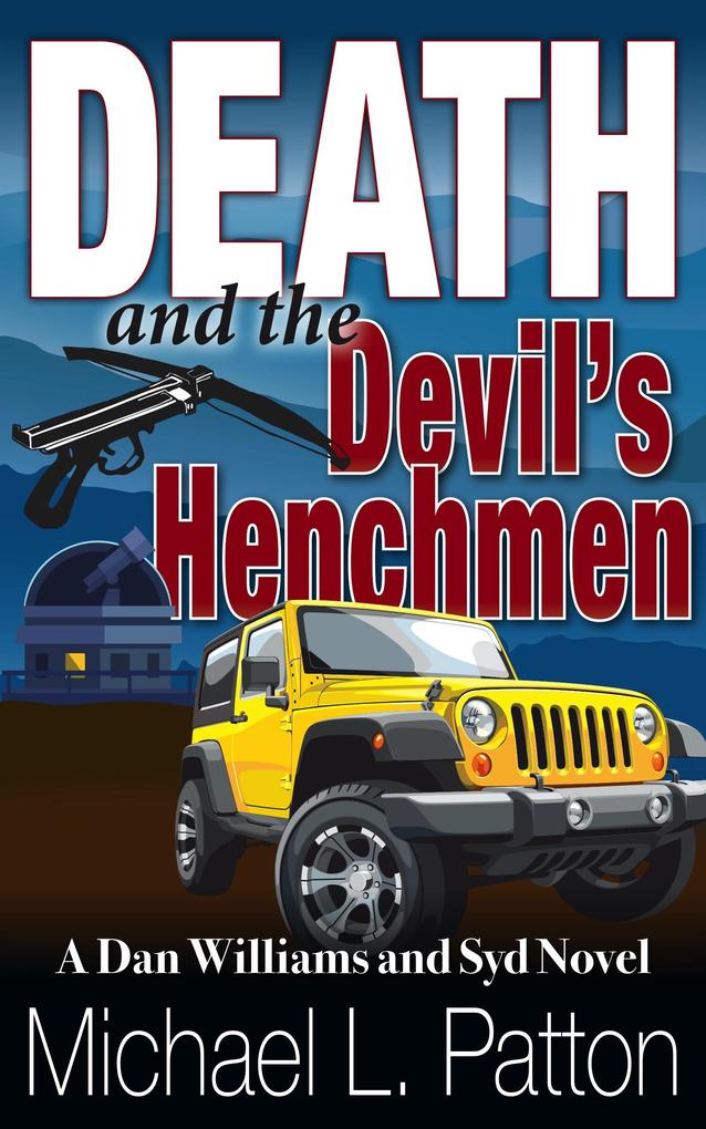 Death and the Devil's Henchmen (Dan Williams and Syd Novels #1)