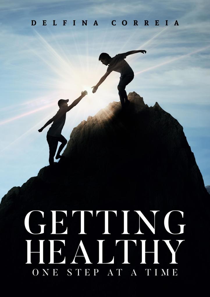 Getting Healthy - One Step at a Time