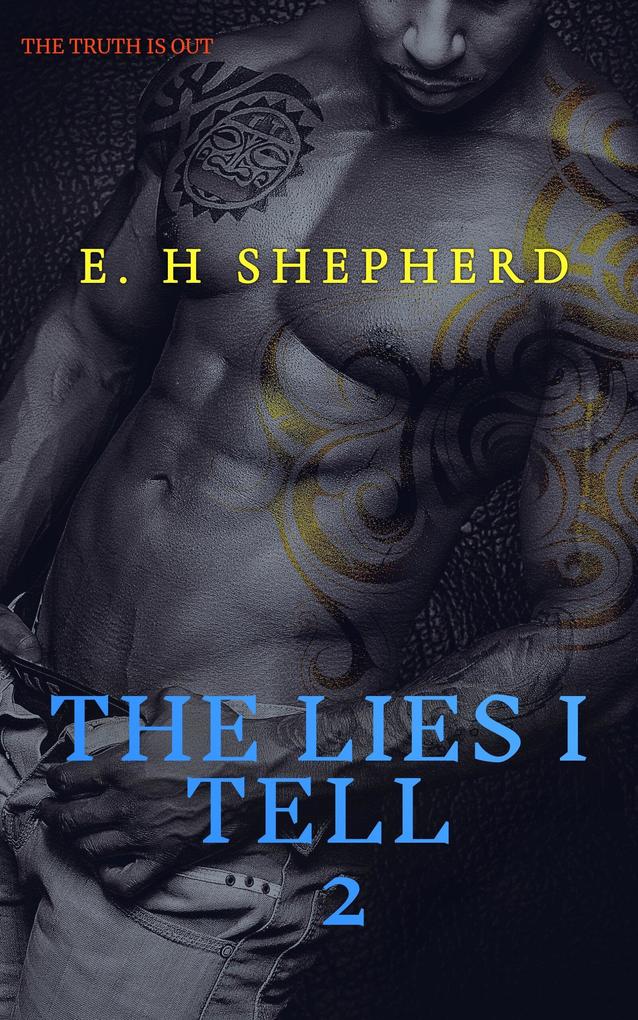 The Lies I Tell Vol 2 (The Lies I Tell Vol 1 #2)