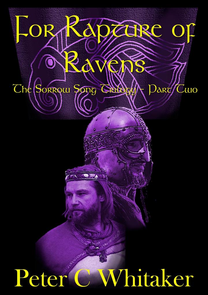 For Rapture of Ravens (The Sorrow Song Trilogy #2)