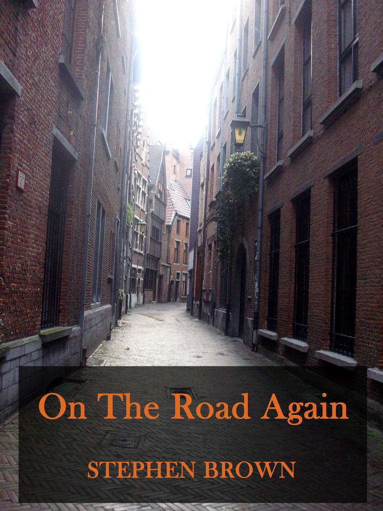 On The Road Again (Moments in Rhyme #6)