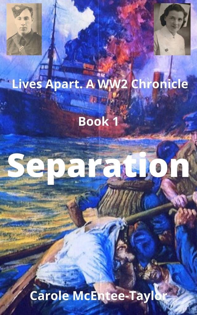 Separation (Lives Apart. A WW2 Chronicle #1)