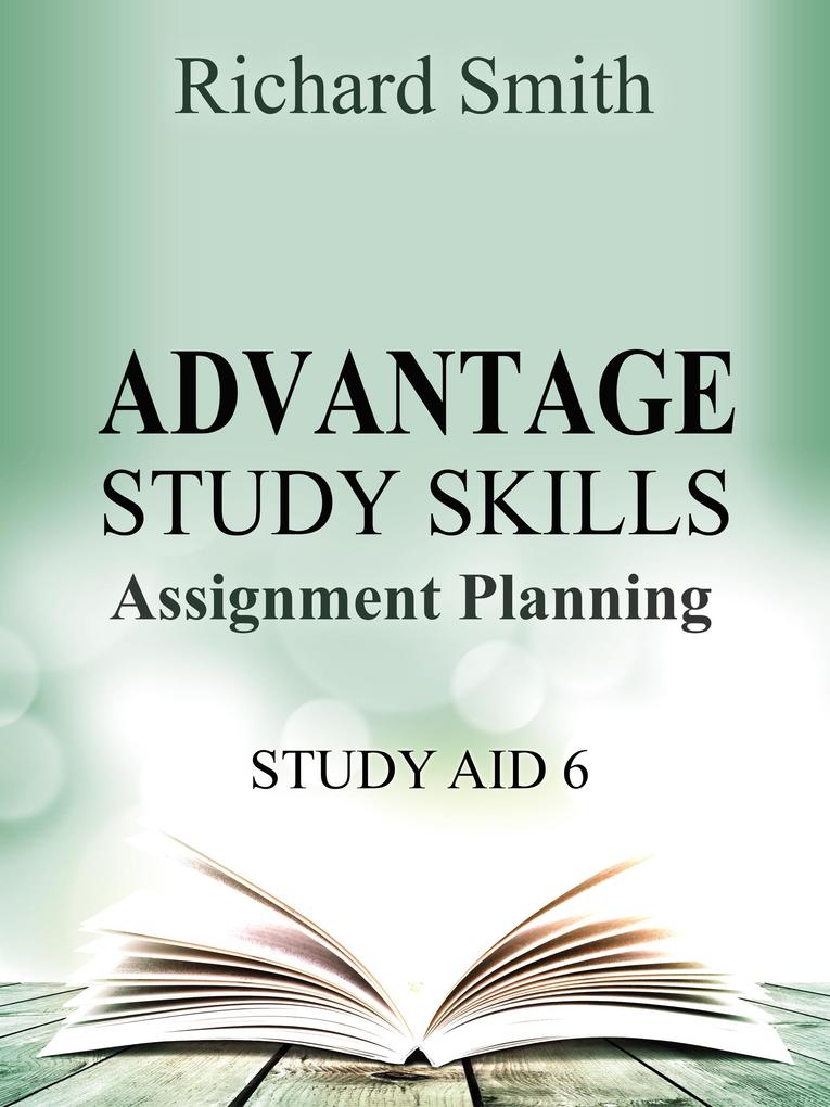 Advantage Study Skllls: Assignment planning (Study Aid 6)