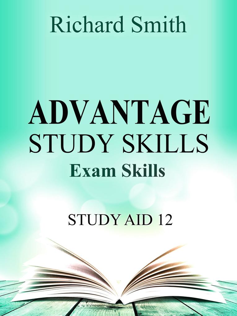Advantage Study Skllls: Exam Skills (Study Aid 12)