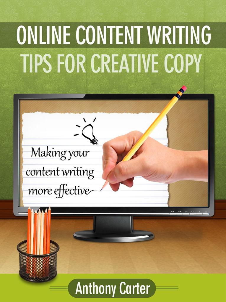 Online Content Writing - Tips for Creative Copy