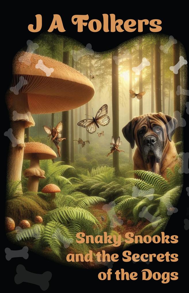 Snaky Snooks and the Secrets of the Dogs