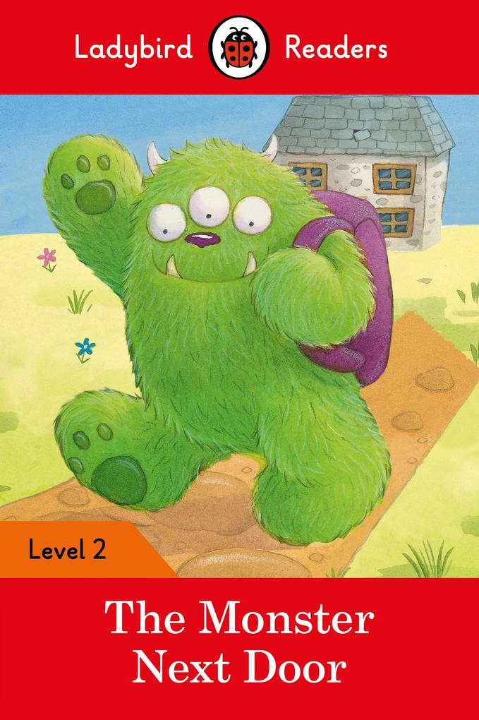 Ladybird Readers Level 2 - The Monster Next Door (ELT Graded Reader)