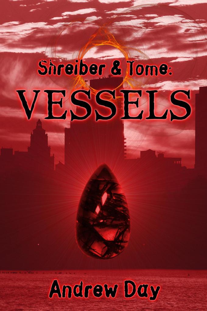 Vessels (Shreiber and Tome #2)