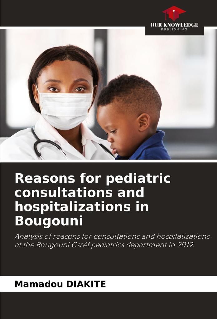 Reasons for pediatric consultations and hospitalizations in Bougouni