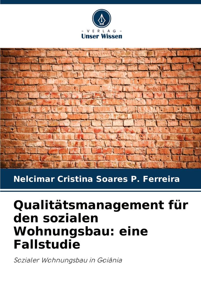 Qualitätsmanagement für den sozialen Wohnungsbau: eine Fallstudie