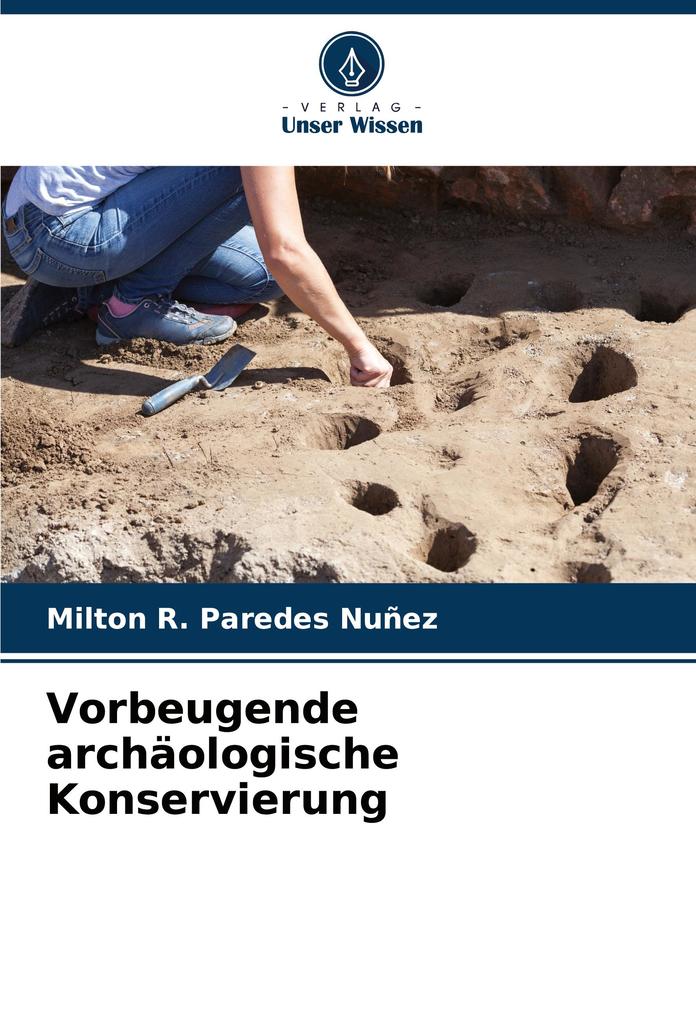 Vorbeugende archäologische Konservierung