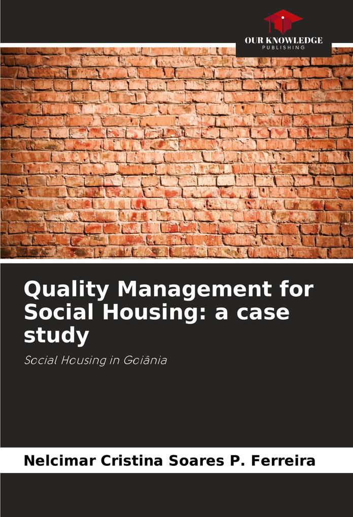 Quality Management for Social Housing: a case study