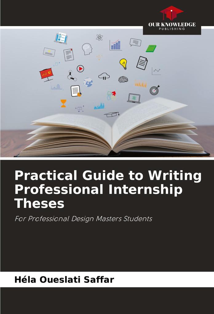 Practical Guide to Writing Professional Internship Theses