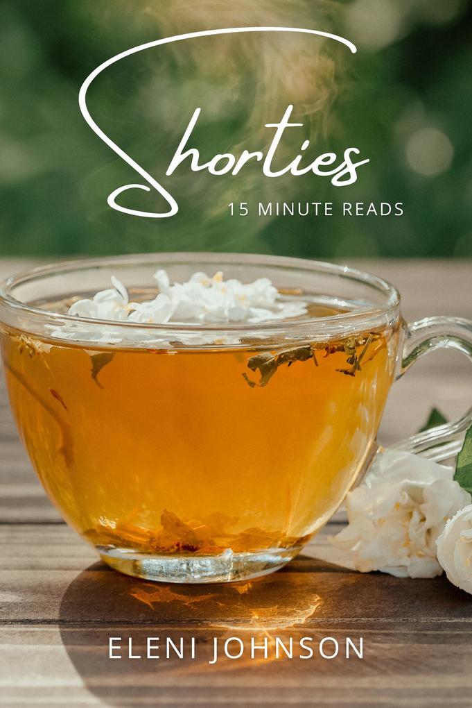 Shorties - 15 Minute Reads