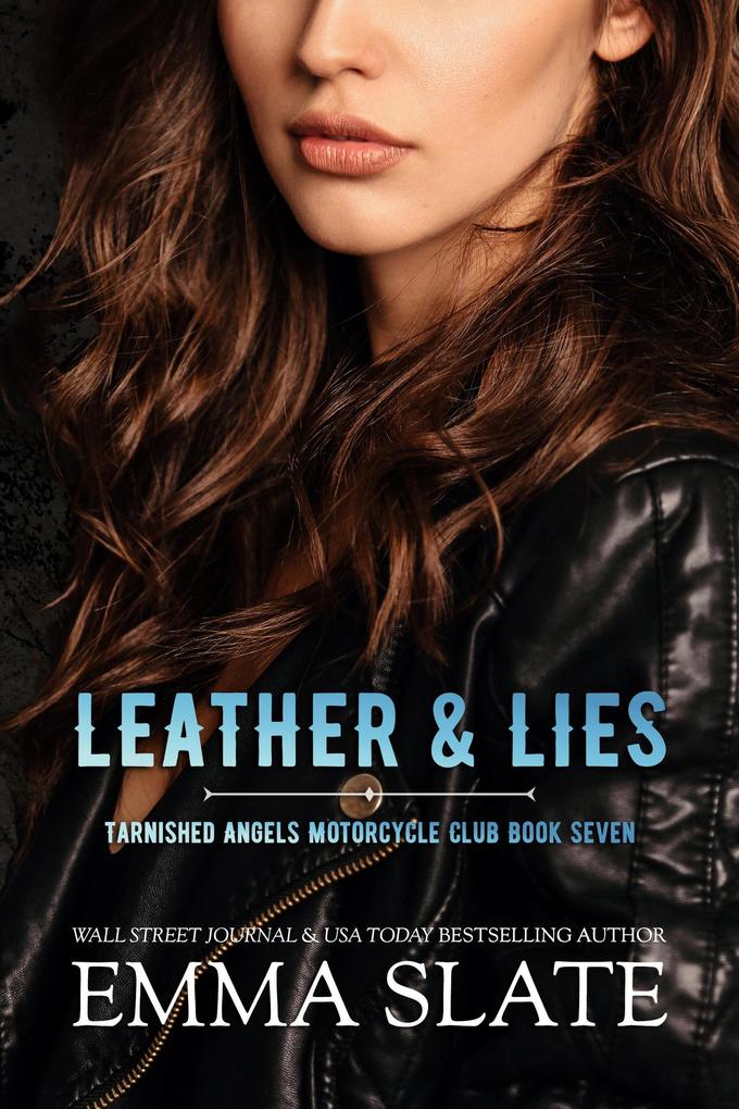 Leather & Lies (Tarnished Angels Motorcycle Club #7)