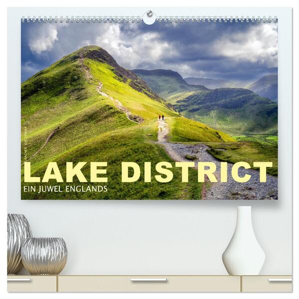 Lake District - Ein Juwel Englands (hochwertiger Premium Wandkalender 2025 DIN A2 quer) Kunstdruck in Hochglanz