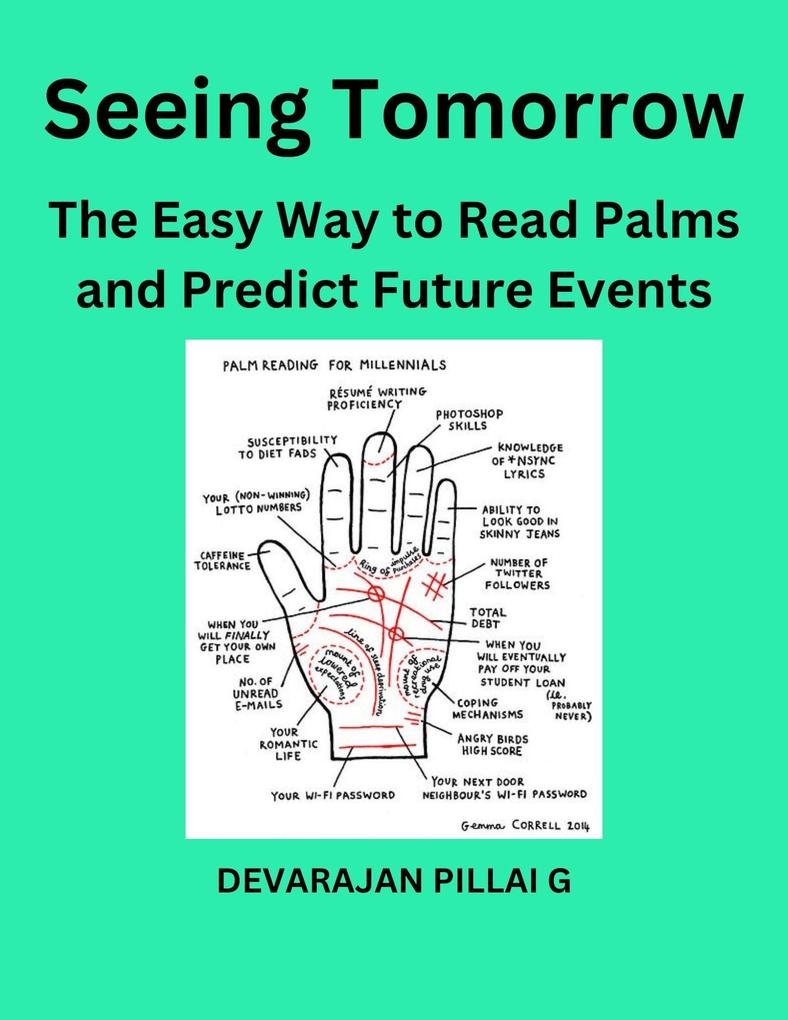 Seeing Tomorrow: The Easy Way to Read Palms and Predict Future Events