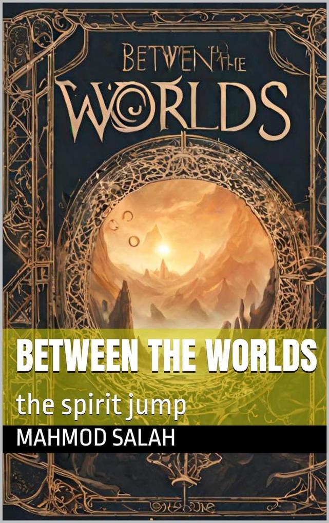 Between The Worlds (The Spirit Jump)