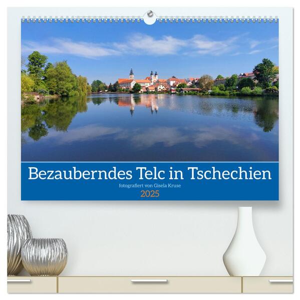 Bezauberndes Telc in Tschechien (hochwertiger Premium Wandkalender 2025 DIN A2 quer) Kunstdruck in Hochglanz