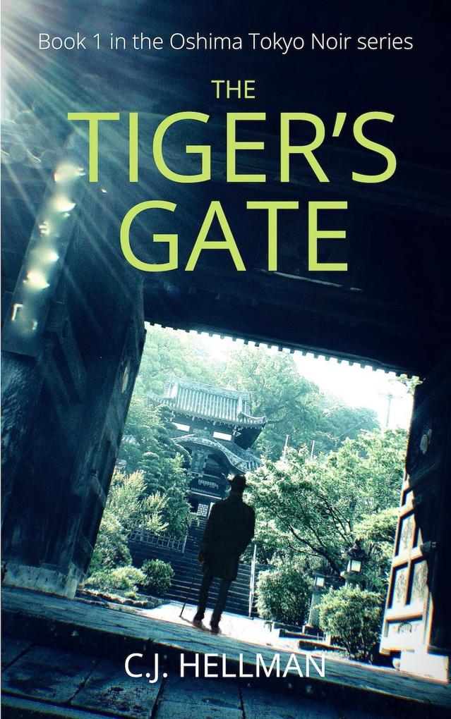 The Tiger‘s Gate (Oshima Tokyo Noir #1)