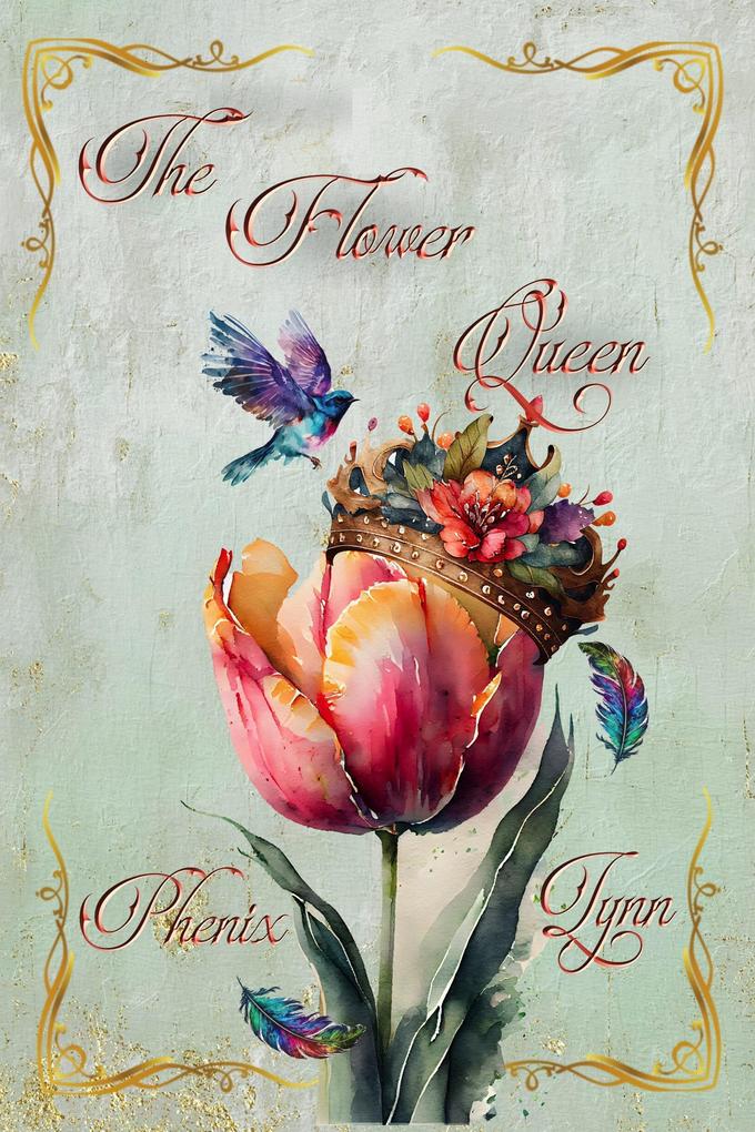 The Flower Queen (The Queens #1)