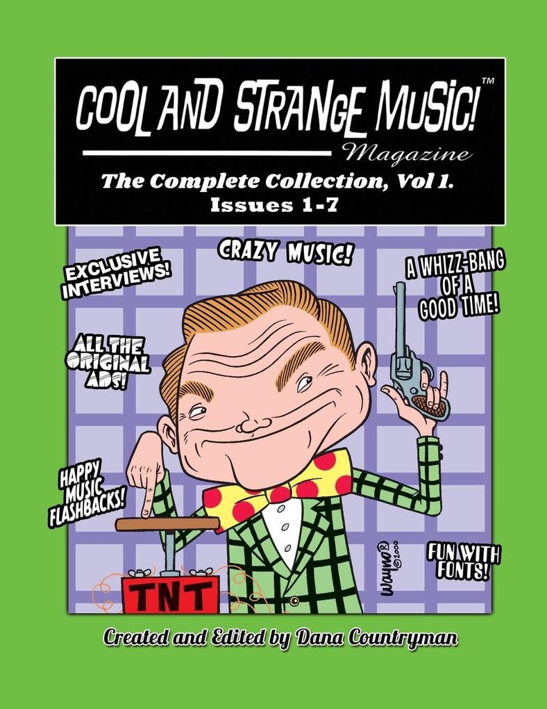 Cool and Strange Music! Magazine - The Complete Collection Vol. 1 Issues 1-7