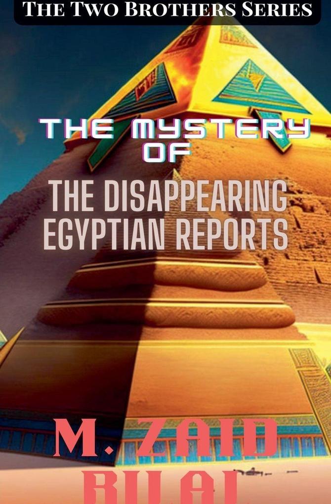 The Mystery of the Disappearing Egyptian Reports
