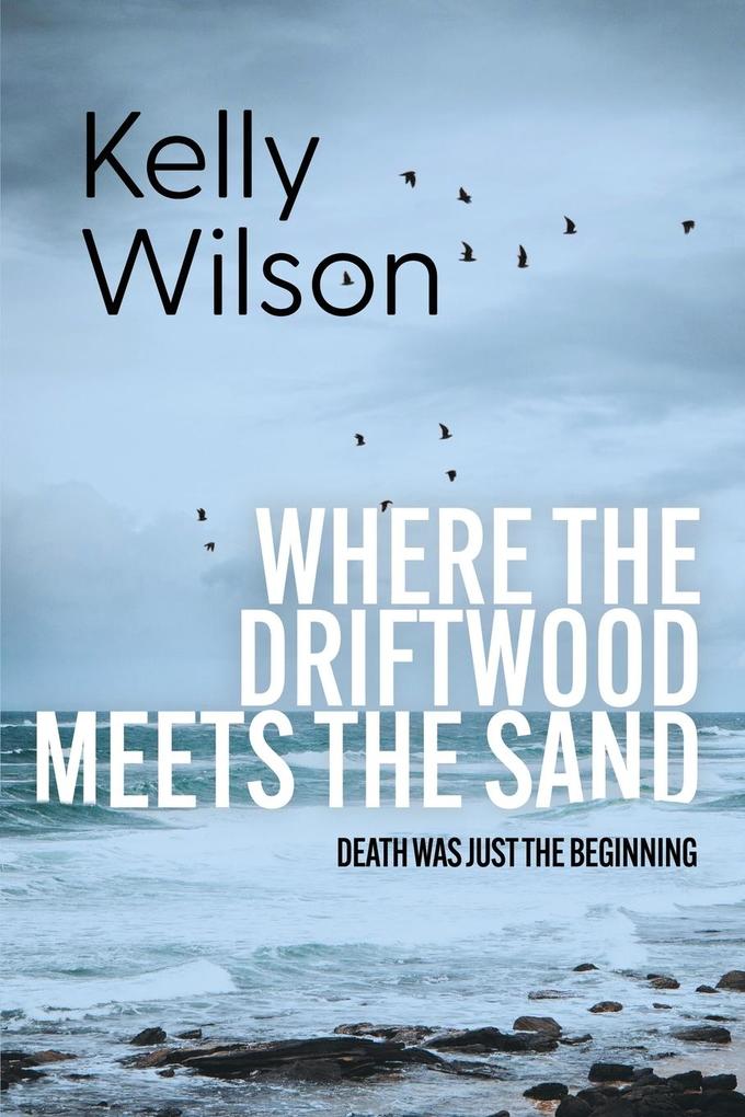 Where the Driftwood Meets the Sand